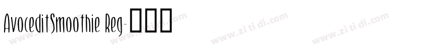AvoceditSmoothie Reg字体转换